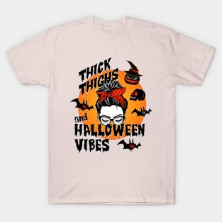 Thick Thighs And Halloween Vibes T-Shirt